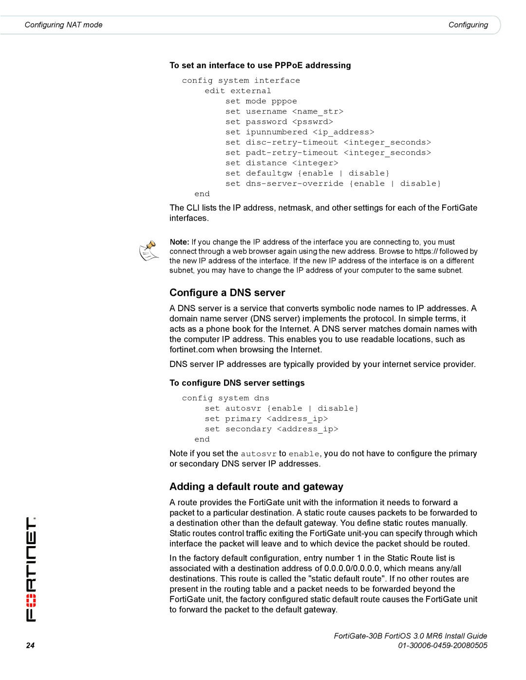 Fortinet 30B manual To set an interface to use PPPoE addressing, To configure DNS server settings 