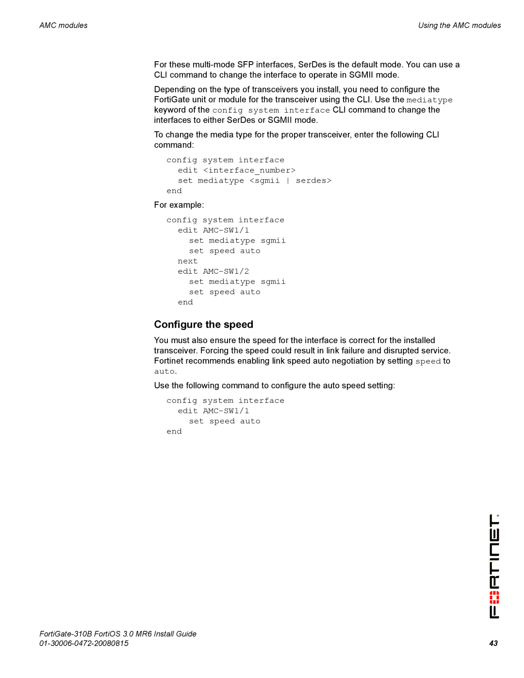 Fortinet 310B manual Configure the speed, Config system interface edit AMC-SW1/1 Set speed auto End 