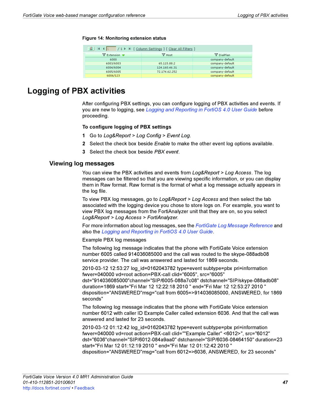 Fortinet 4.0 MR1 manual Logging of PBX activities, Viewing log messages, To configure logging of PBX settings 