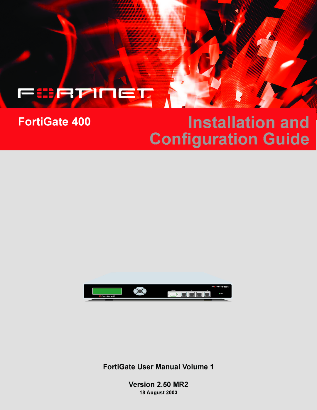 Fortinet 400 manual Installation and Configuration Guide, August 