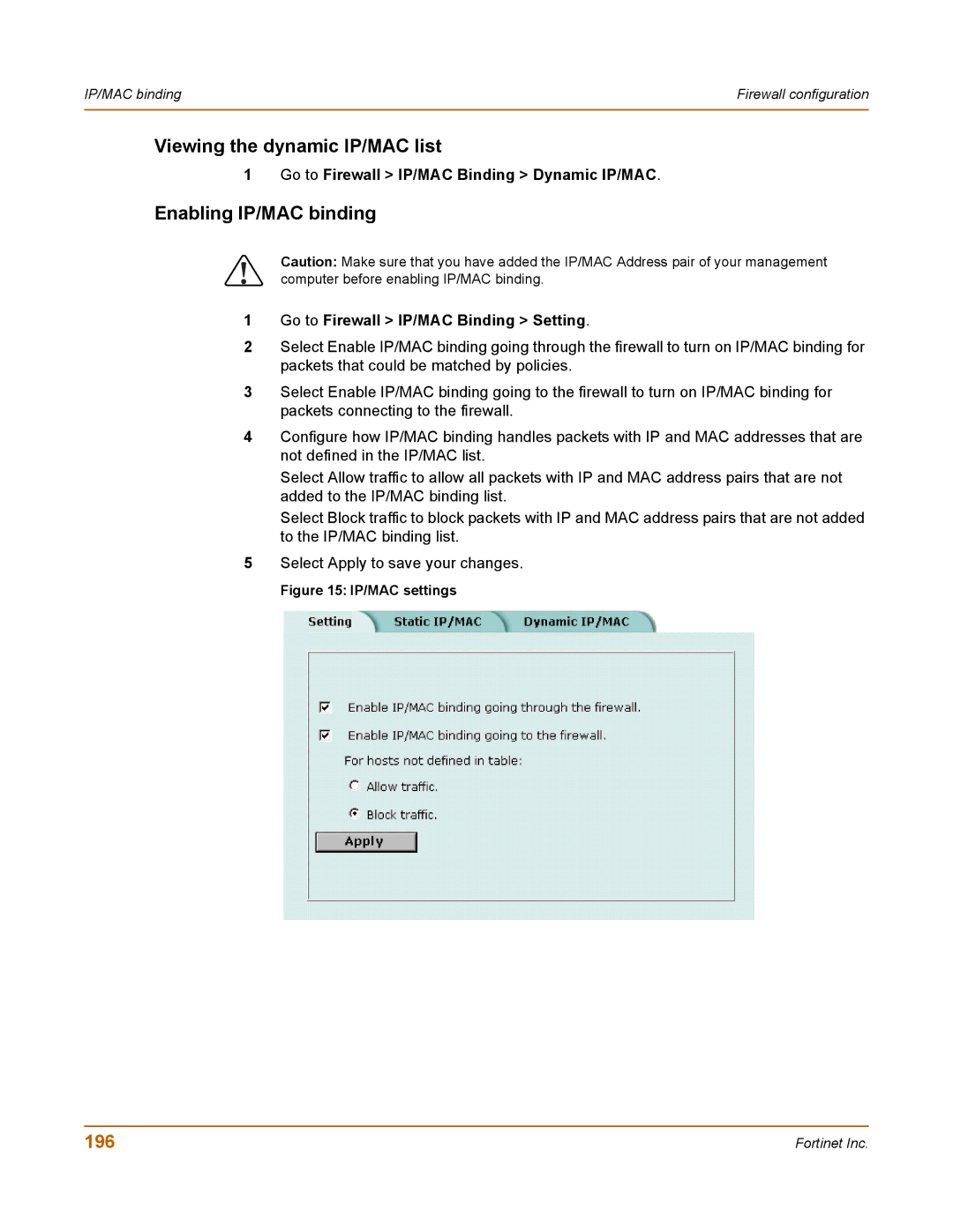 Fortinet 400 Viewing the dynamic IP/MAC list, Enabling IP/MAC binding, 196, Go to Firewall IP/MAC Binding Dynamic IP/MAC 