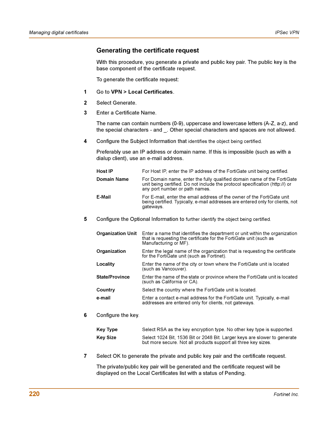 Fortinet 400 manual Generating the certificate request, 220, Go to VPN Local Certificates 