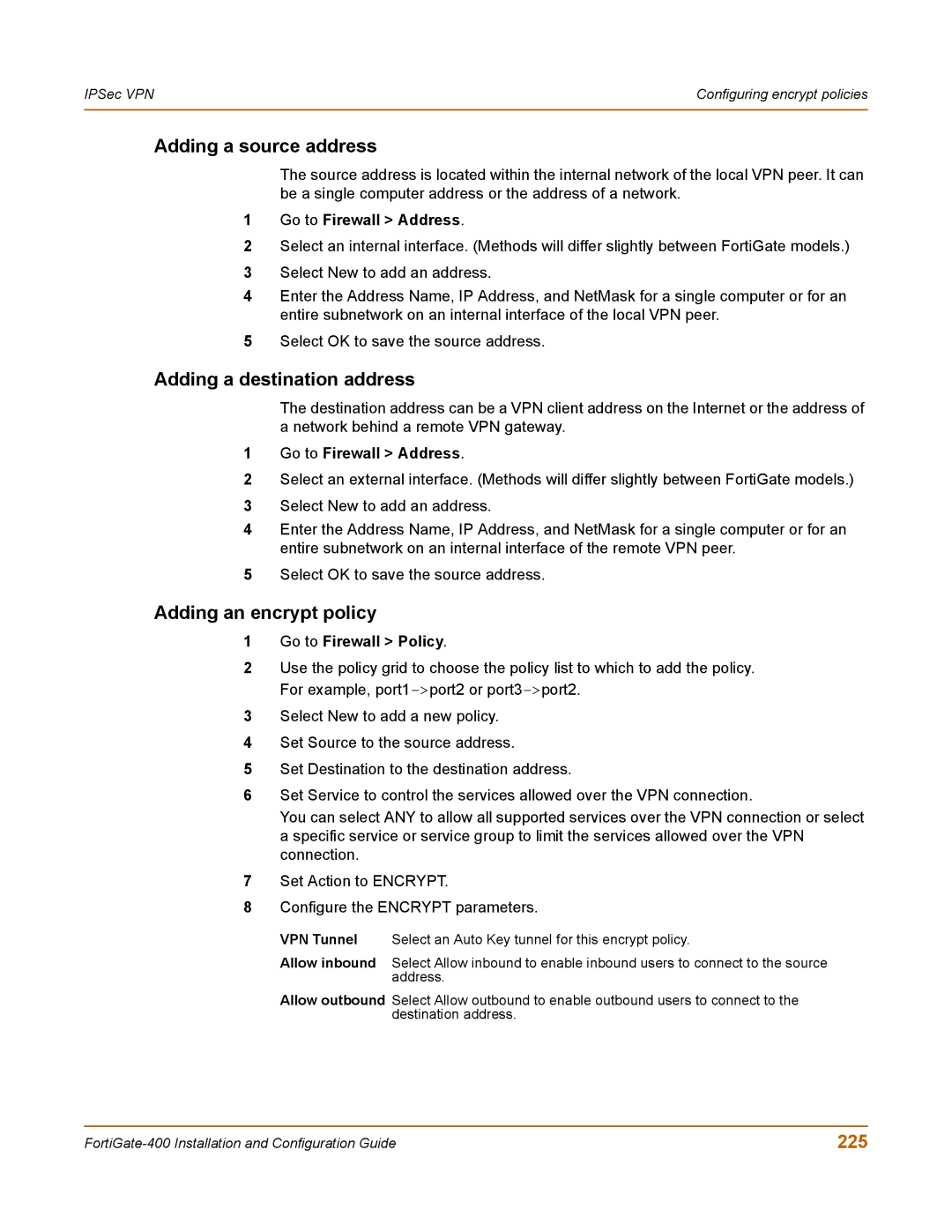 Fortinet 400 manual Adding a source address, Adding a destination address, Adding an encrypt policy, 225 