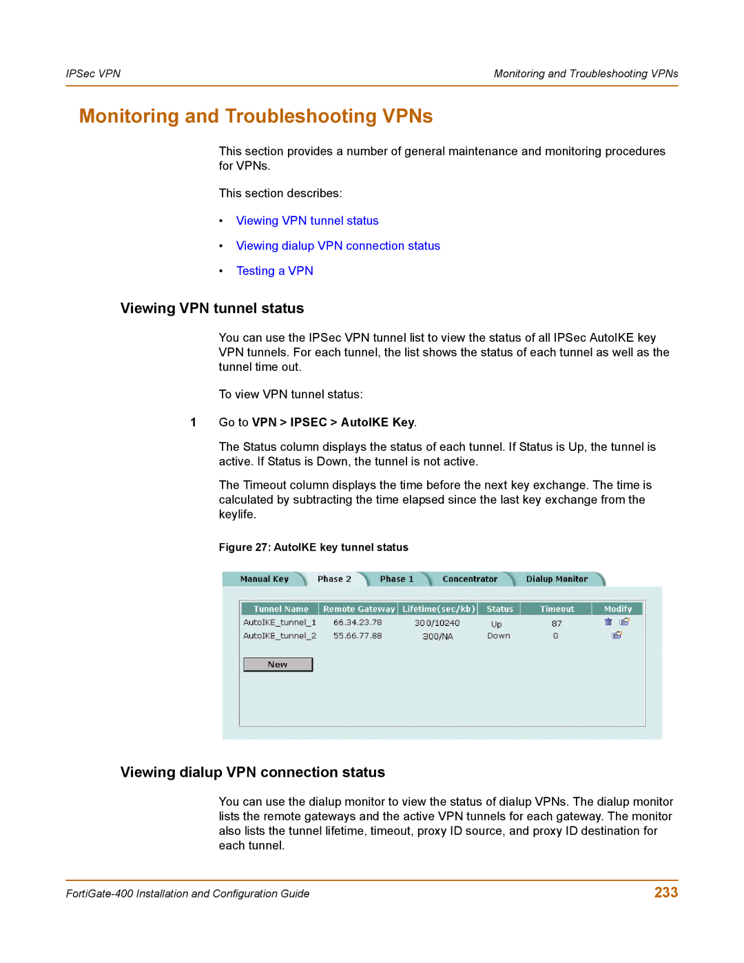 Fortinet 400 Monitoring and Troubleshooting VPNs, Viewing VPN tunnel status, Viewing dialup VPN connection status, 233 