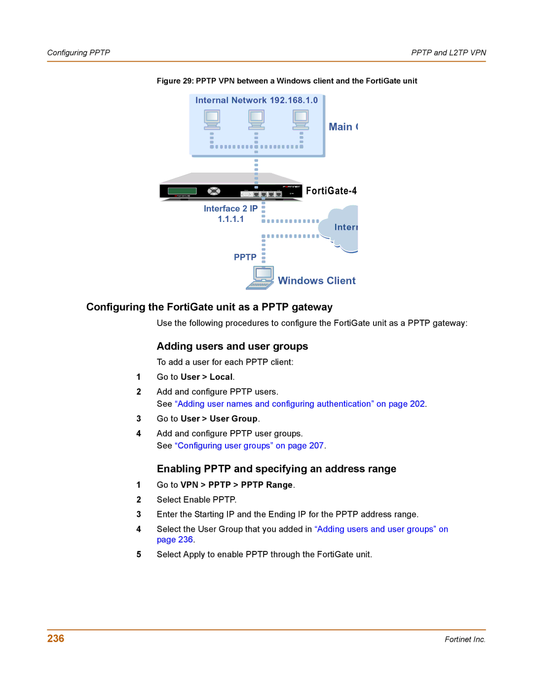 Fortinet 400 manual Configuring the FortiGate unit as a Pptp gateway, Adding users and user groups, 236 