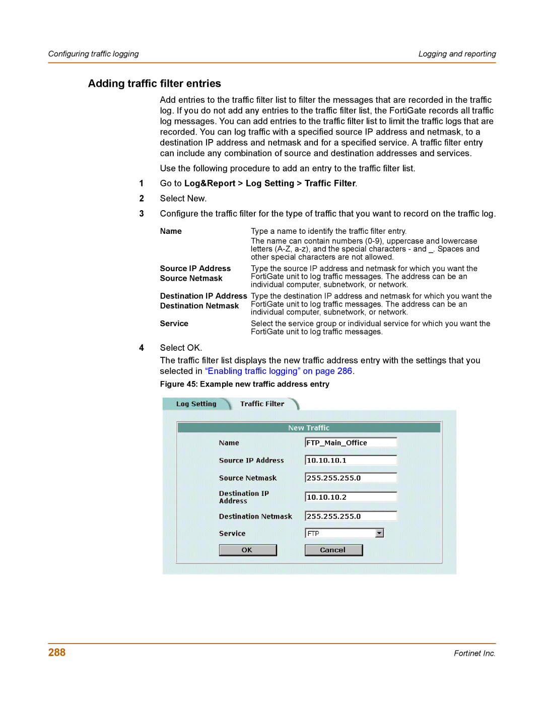 Fortinet 400 manual Adding traffic filter entries, 288, Destination IP Address Destination Netmask Service 