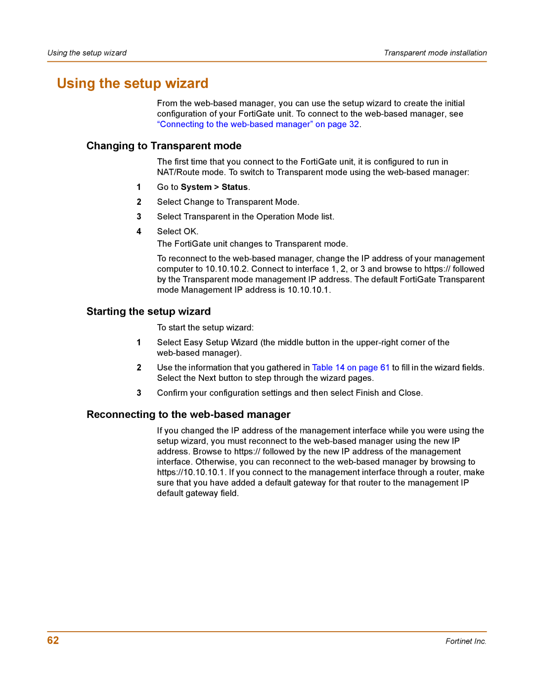 Fortinet 400 manual Changing to Transparent mode, Go to System Status 