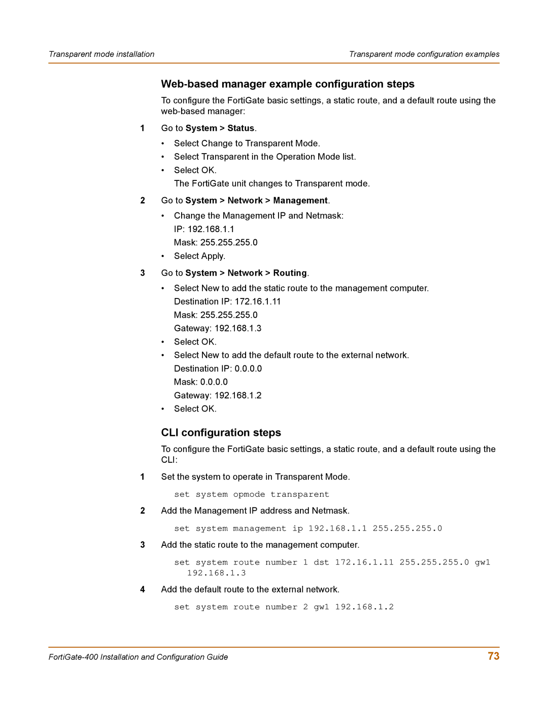 Fortinet 400 manual Set system route number 1 dst 172.16.1.11 255.255.255.0 gw1 