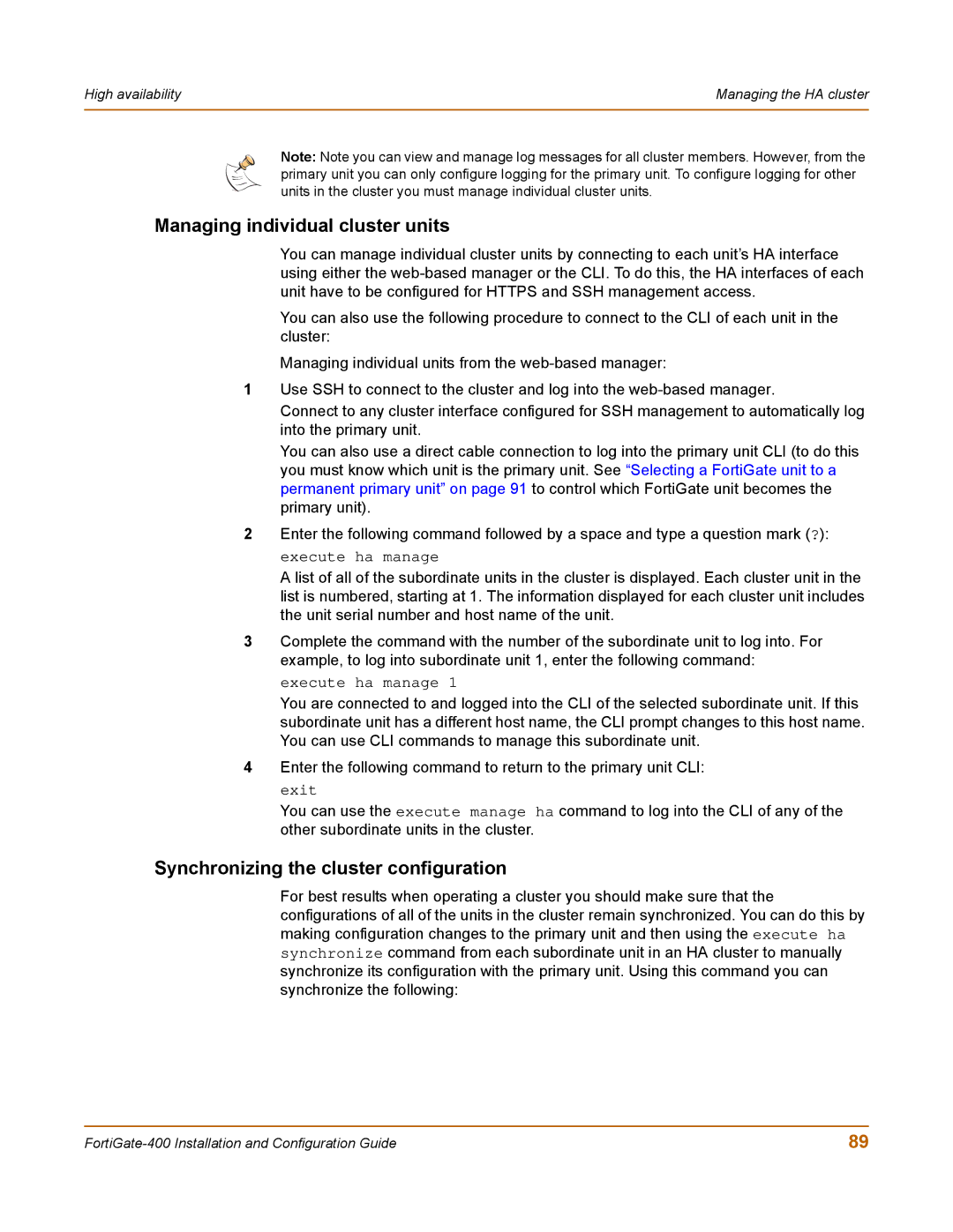 Fortinet 400 manual Managing individual cluster units, Synchronizing the cluster configuration 