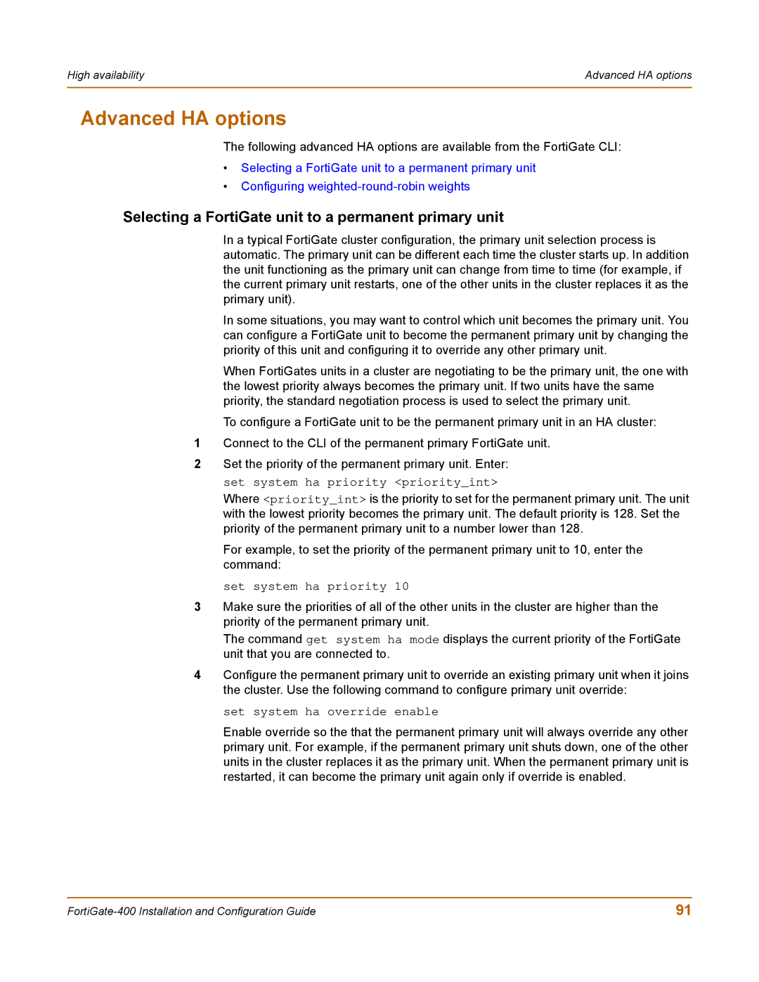 Fortinet 400 manual Advanced HA options, Selecting a FortiGate unit to a permanent primary unit 