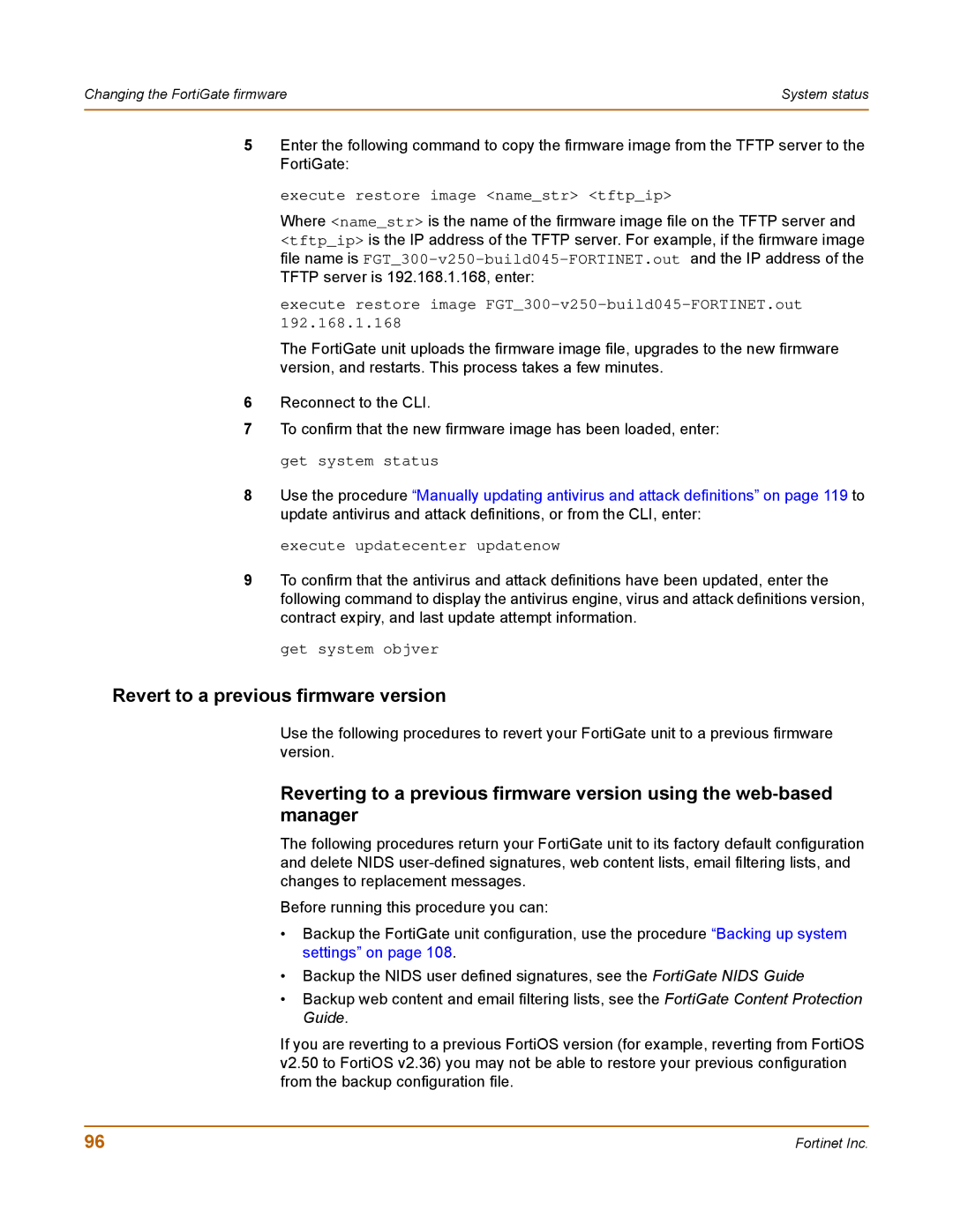 Fortinet 400 manual Revert to a previous firmware version, Execute restore image namestr tftpip 