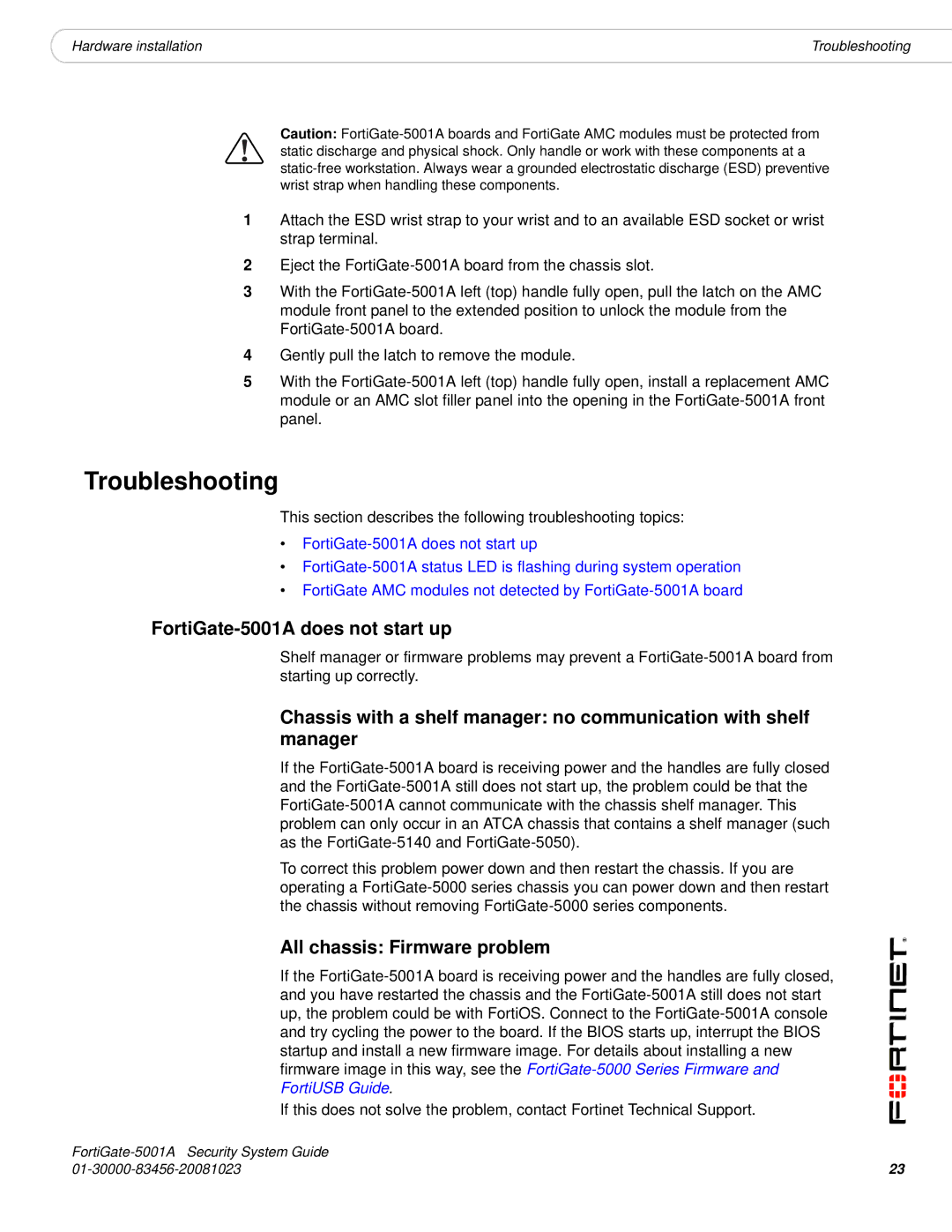 Fortinet 5001A-SW, 5001A-DW manual Troubleshooting, FortiGate-5001A does not start up, All chassis Firmware problem 