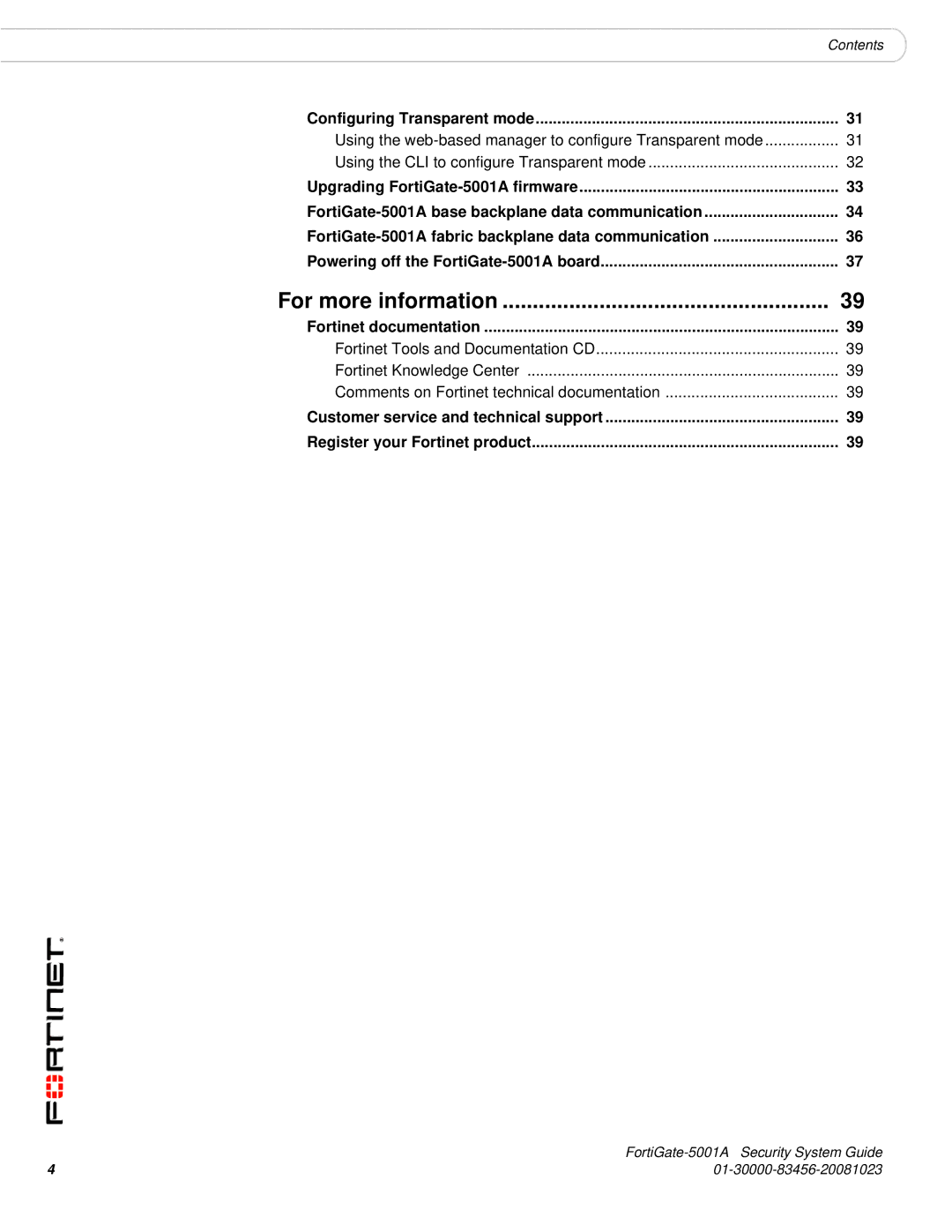 Fortinet 5001A-DW, 5001A-SW manual For more information 