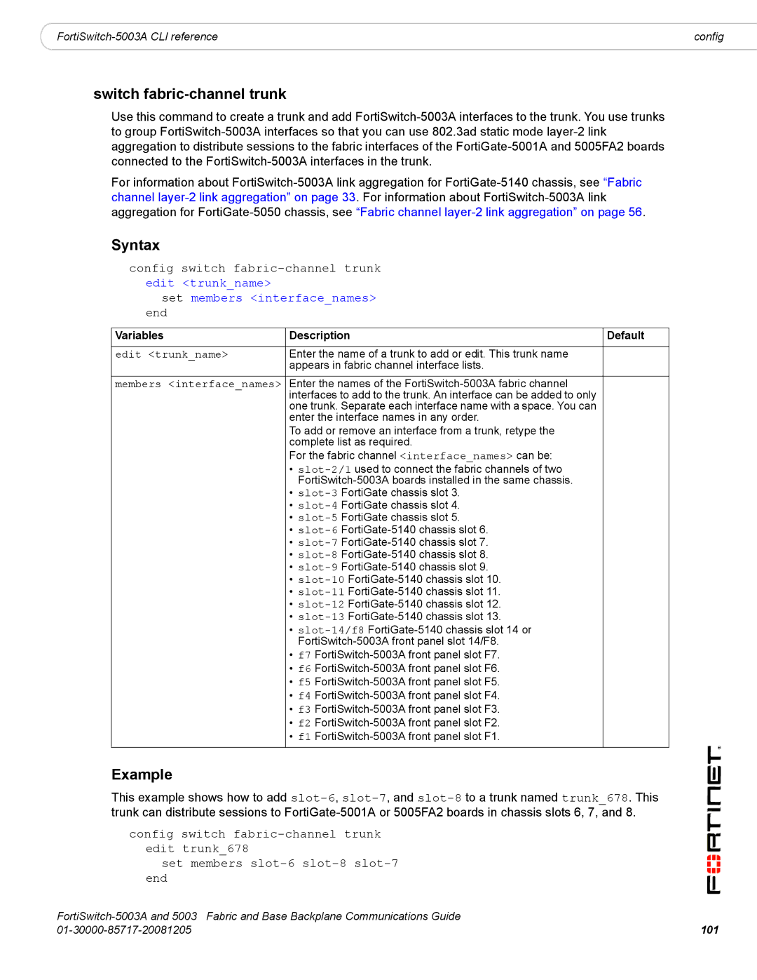 Fortinet 5003A manual Switch fabric-channel trunk, Set members interfacenames end 