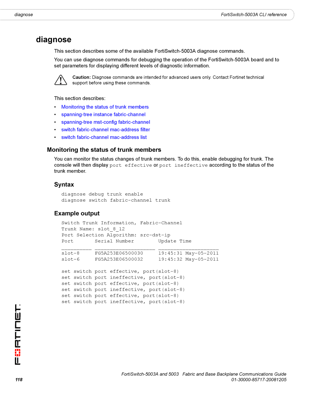 Fortinet 5003A manual Diagnose, Monitoring the status of trunk members 