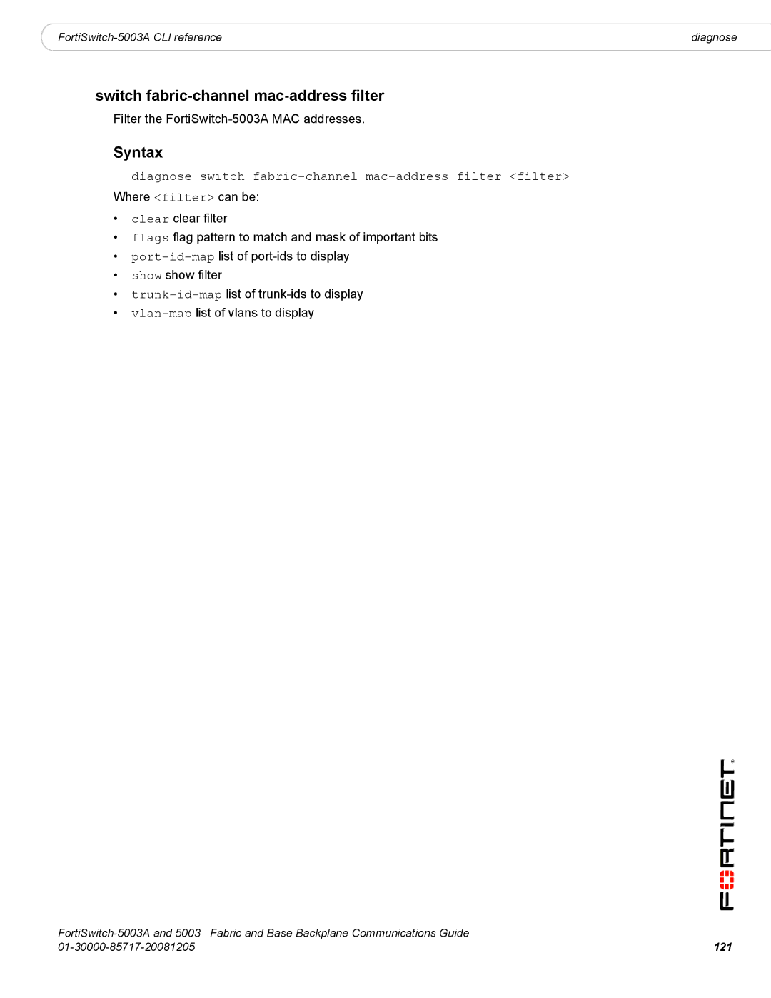 Fortinet 5003A manual Switch fabric-channel mac-address filter, Diagnose switch fabric-channel mac-address filter filter 