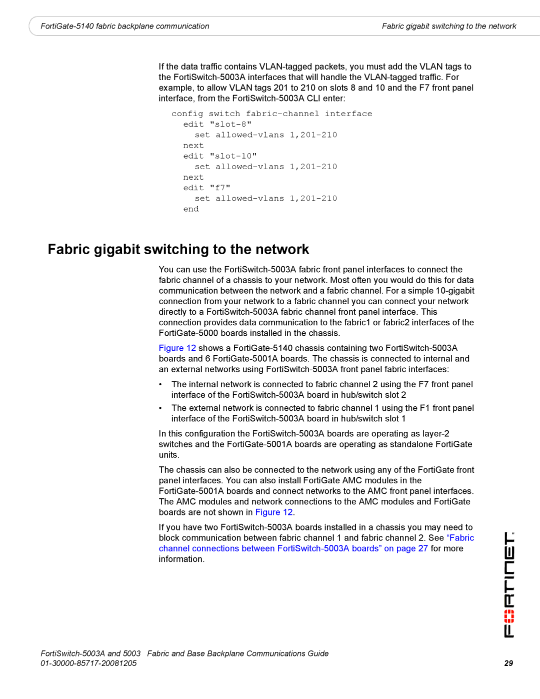 Fortinet 5003A manual Fabric gigabit switching to the network 