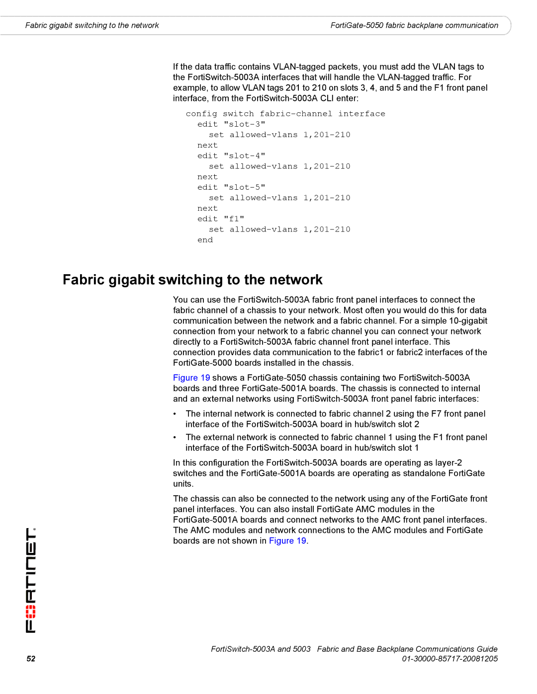 Fortinet 5003A manual Fabric gigabit switching to the network 