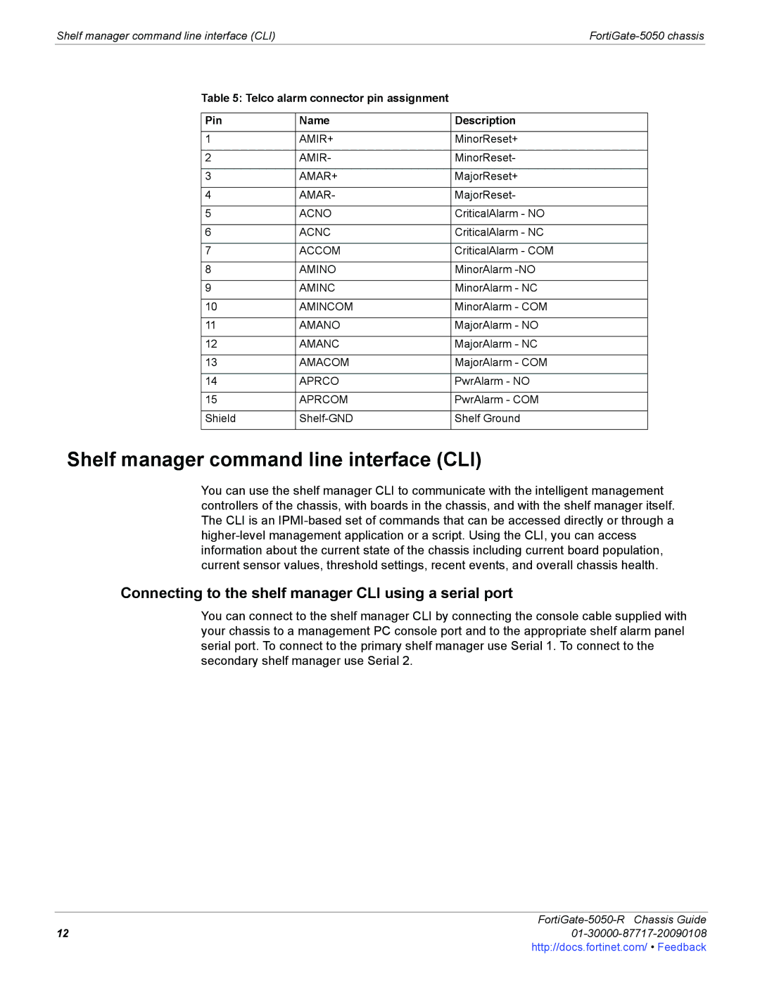 Fortinet 5050-R manual Shelf manager command line interface CLI, Connecting to the shelf manager CLI using a serial port 