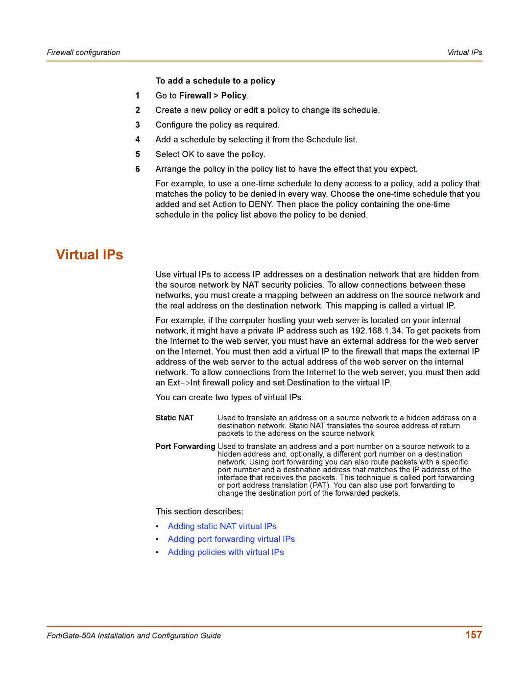 Fortinet 50A user manual Virtual IPs, 157, To add a schedule to a policy Go to Firewall Policy 