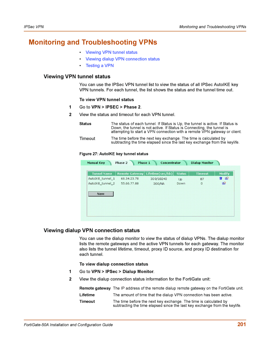 Fortinet 50A Monitoring and Troubleshooting VPNs, Viewing VPN tunnel status, Viewing dialup VPN connection status, 201 