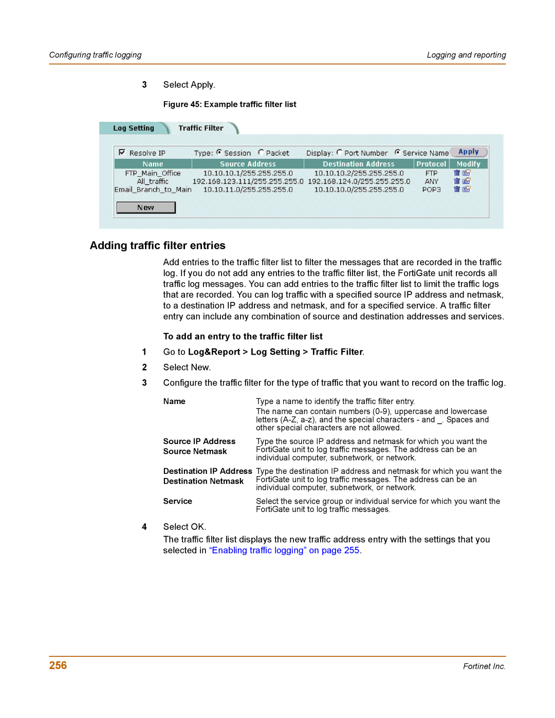 Fortinet 50A user manual Adding traffic filter entries, 256, Destination IP Address Destination Netmask Service 