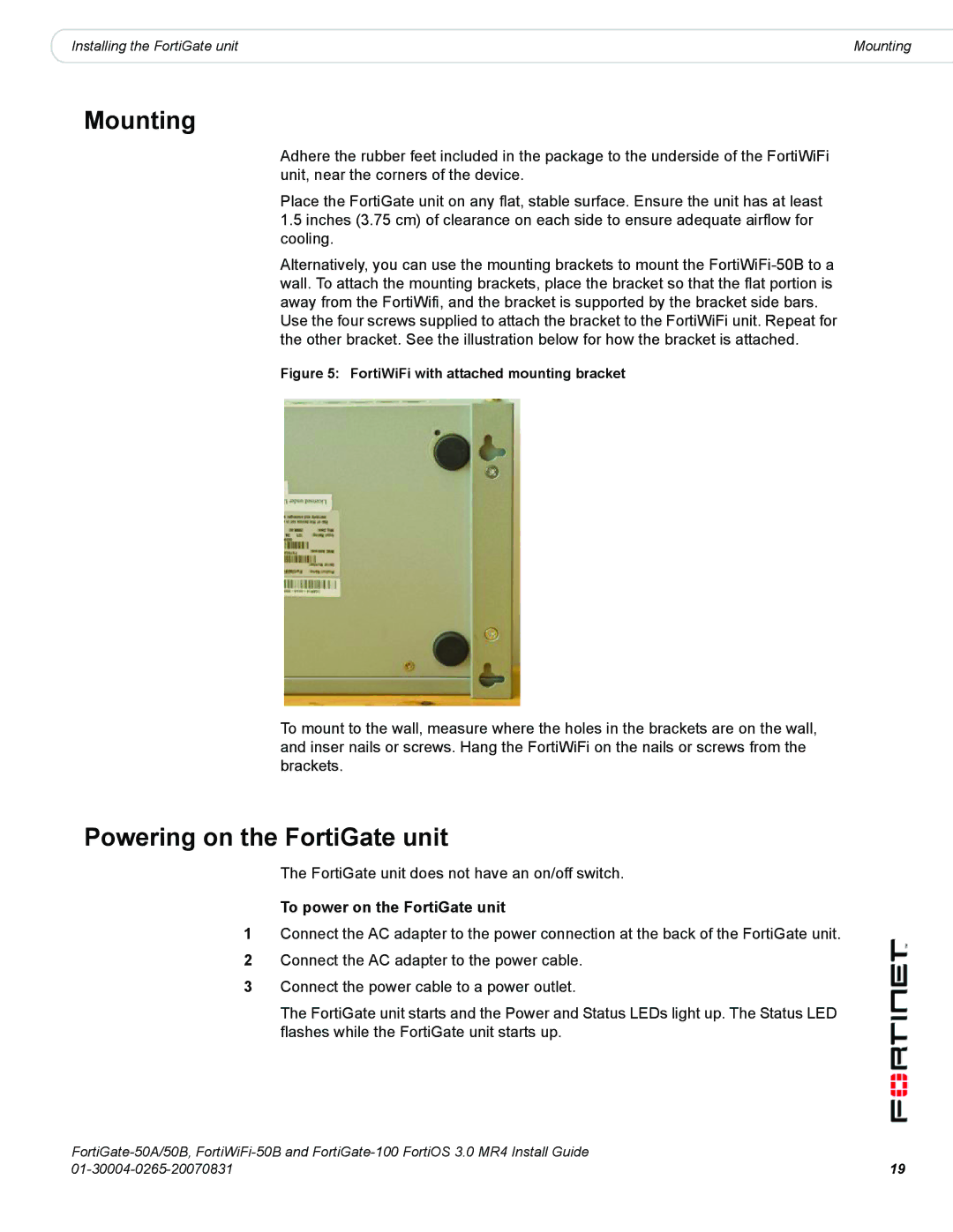 Fortinet 50A/50B, 100 manual Mounting, Powering on the FortiGate unit, To power on the FortiGate unit 