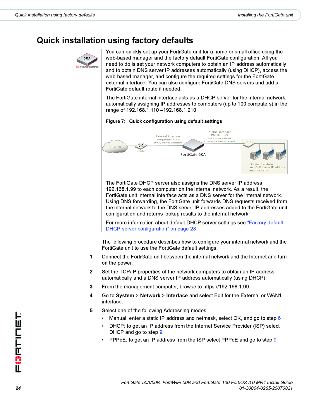 Fortinet 50A/50B, 100 manual Quick installation using factory defaults, Quick configuration using default settings 