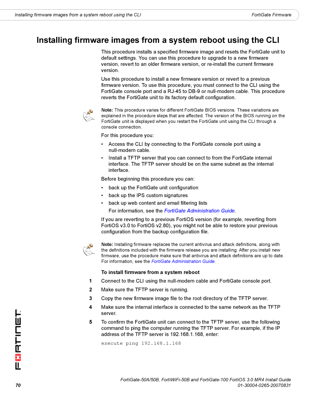 Fortinet 50A/50B, 100 manual To install firmware from a system reboot 