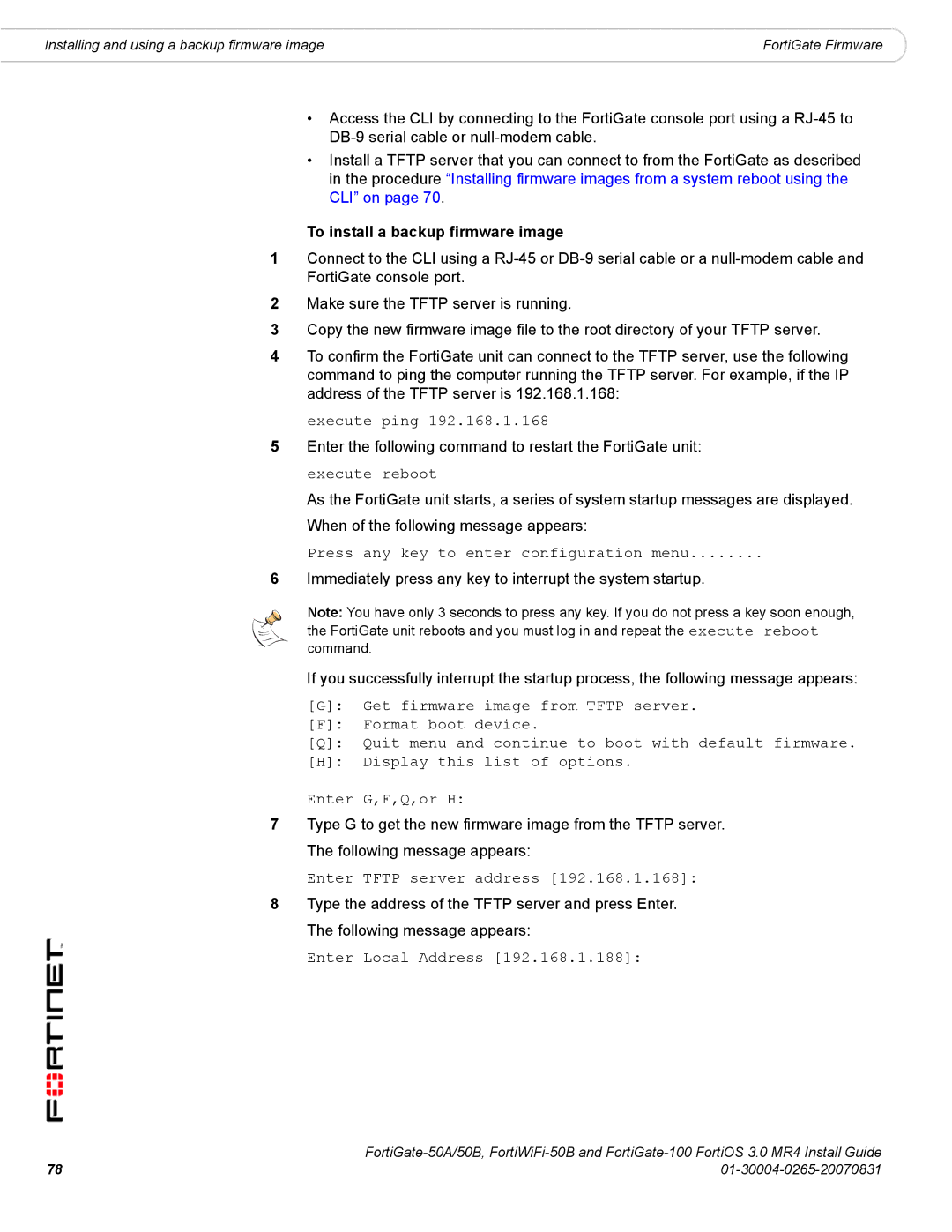 Fortinet 50A/50B, 100 manual To install a backup firmware image, Press any key to enter configuration menu 