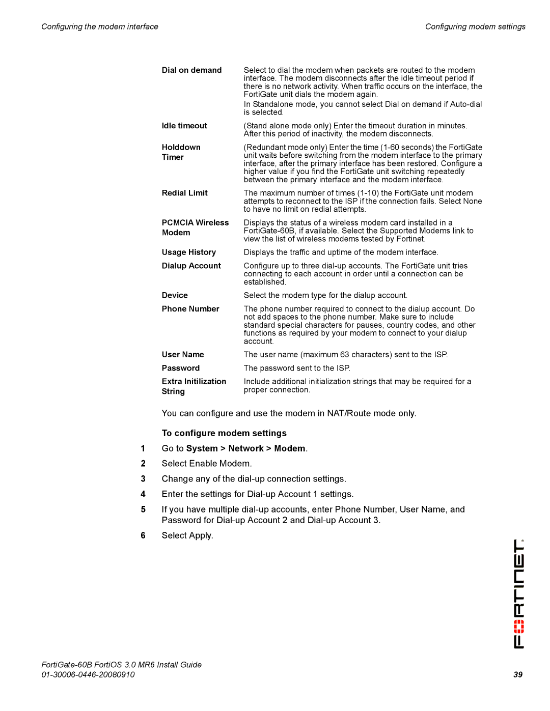 Fortinet 60B manual To configure modem settings Go to System Network Modem, Dial on demand 