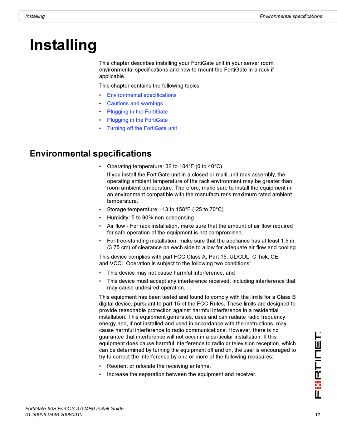 Fortinet 60B manual Installing, Environmental specifications Cautions and warnings, Turning off the FortiGate unit 