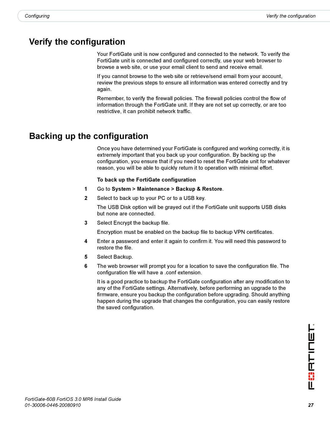 Fortinet 60B manual Verify the configuration, Backing up the configuration, To back up the FortiGate configuration 