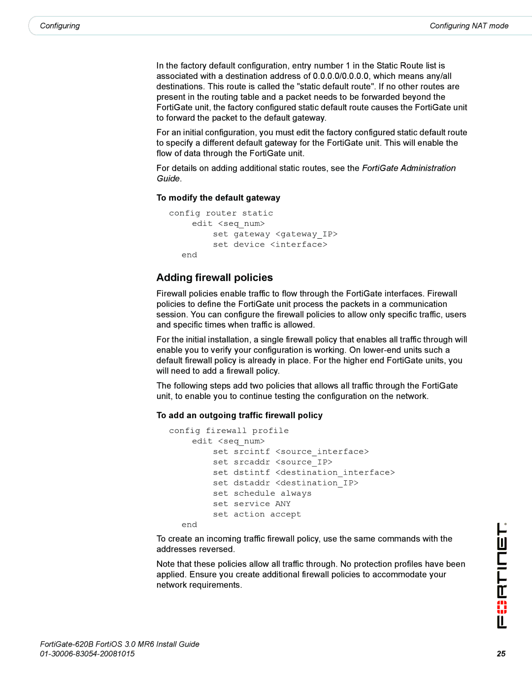 Fortinet 620B manual To modify the default gateway, To add an outgoing traffic firewall policy 