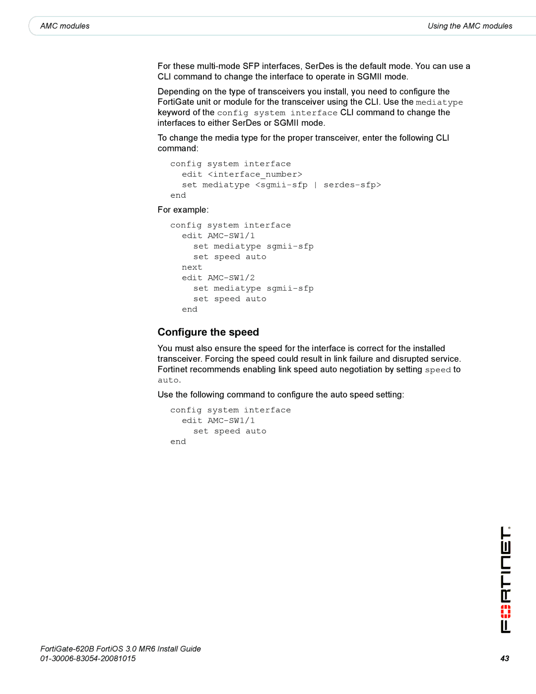 Fortinet 620B manual Configure the speed, Config system interface edit AMC-SW1/1 Set speed auto End 