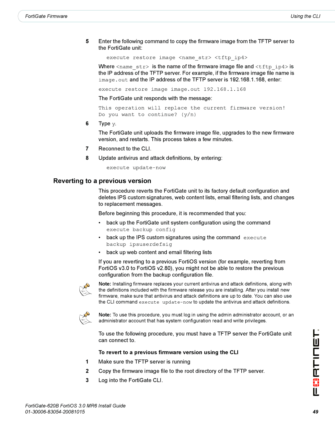 Fortinet 620B manual Execute restore image namestr tftpip4, Execute restore image image.out, Execute update-now 