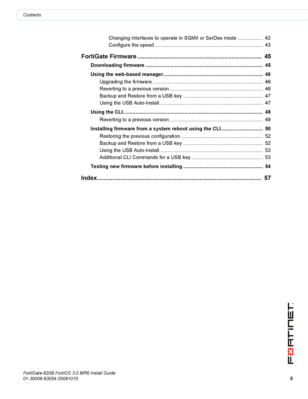 Fortinet 620B manual FortiGate Firmware, Index, Using the web-based manager, Testing new firmware before installing 