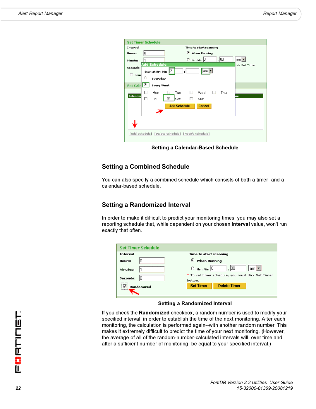 Fortinet FortiDB manual Setting a Combined Schedule, Setting a Randomized Interval, Setting a Calendar-Based Schedule 