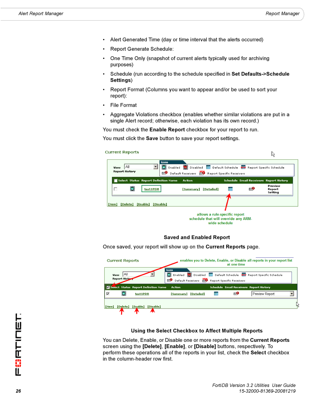 Fortinet FortiDB manual Saved and Enabled Report, Using the Select Checkbox to Affect Multiple Reports 