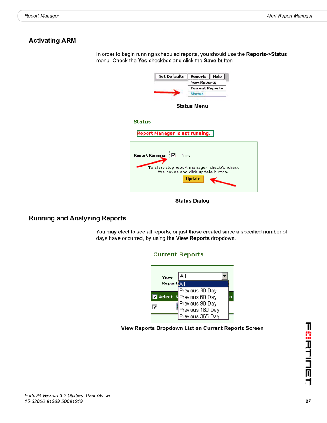 Fortinet FortiDB manual Activating ARM, Running and Analyzing Reports, Status Menu Status Dialog 