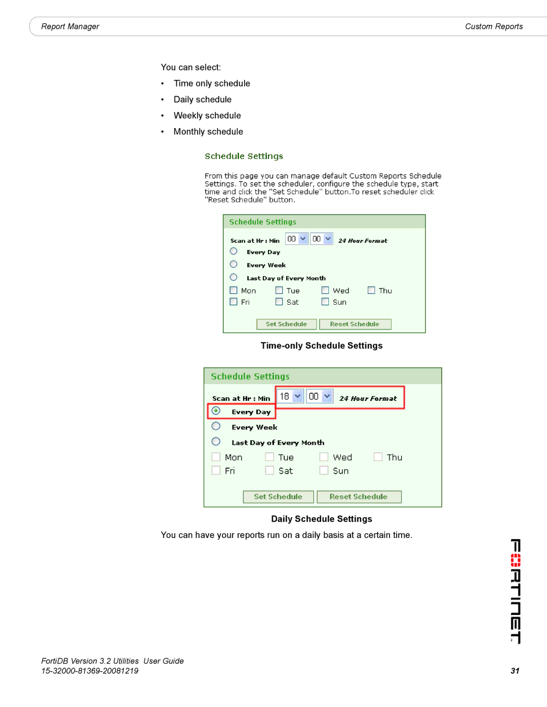 Fortinet FortiDB manual Time-only Schedule Settings Daily Schedule Settings 