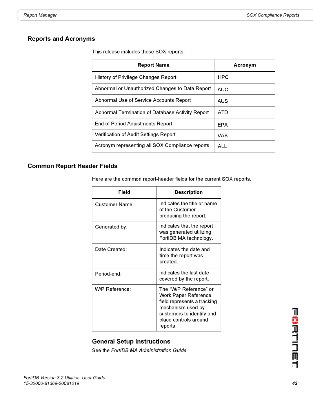 Fortinet FortiDB manual Reports and Acronyms, Common Report Header Fields, General Setup Instructions, Report Name Acronym 