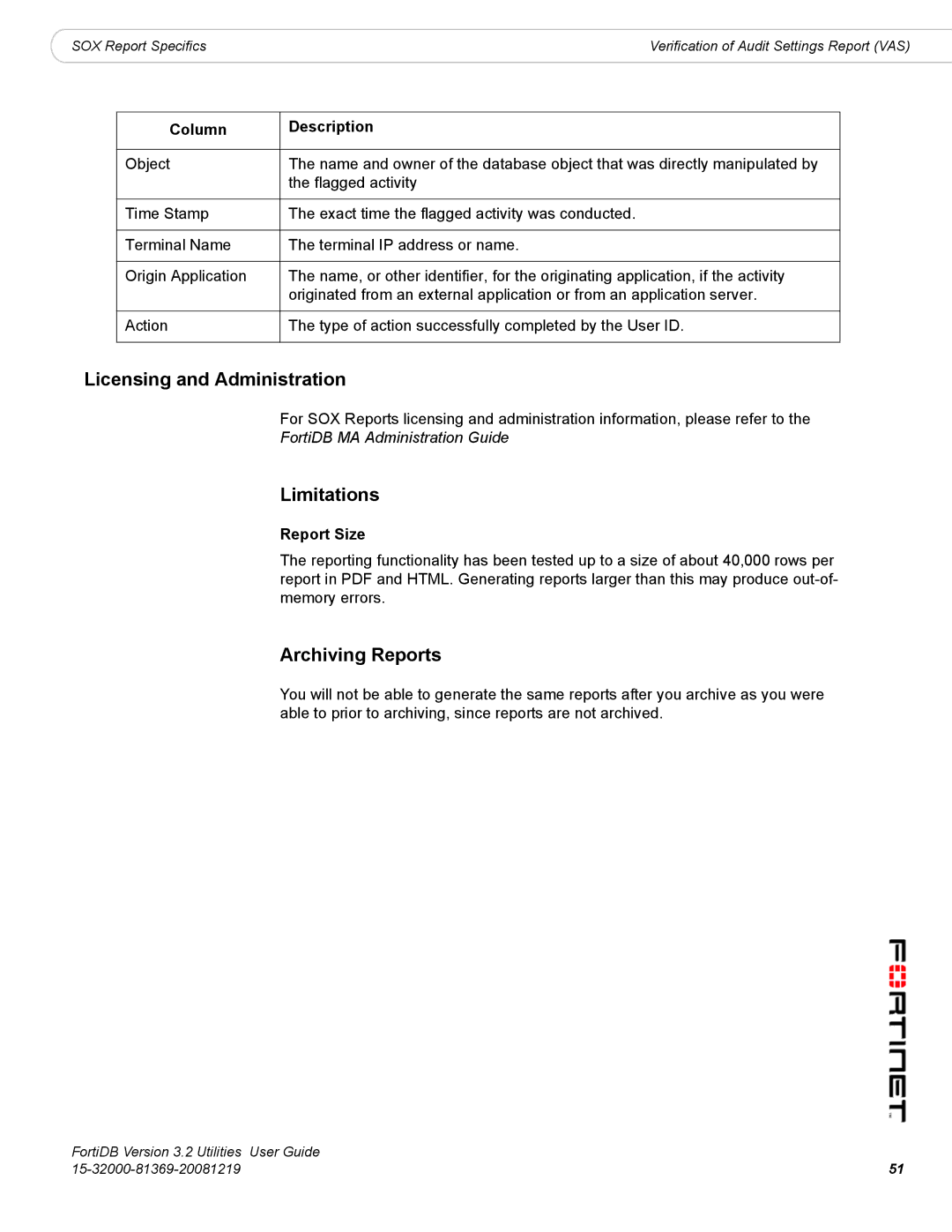 Fortinet FortiDB manual Licensing and Administration, Archiving Reports, Report Size 