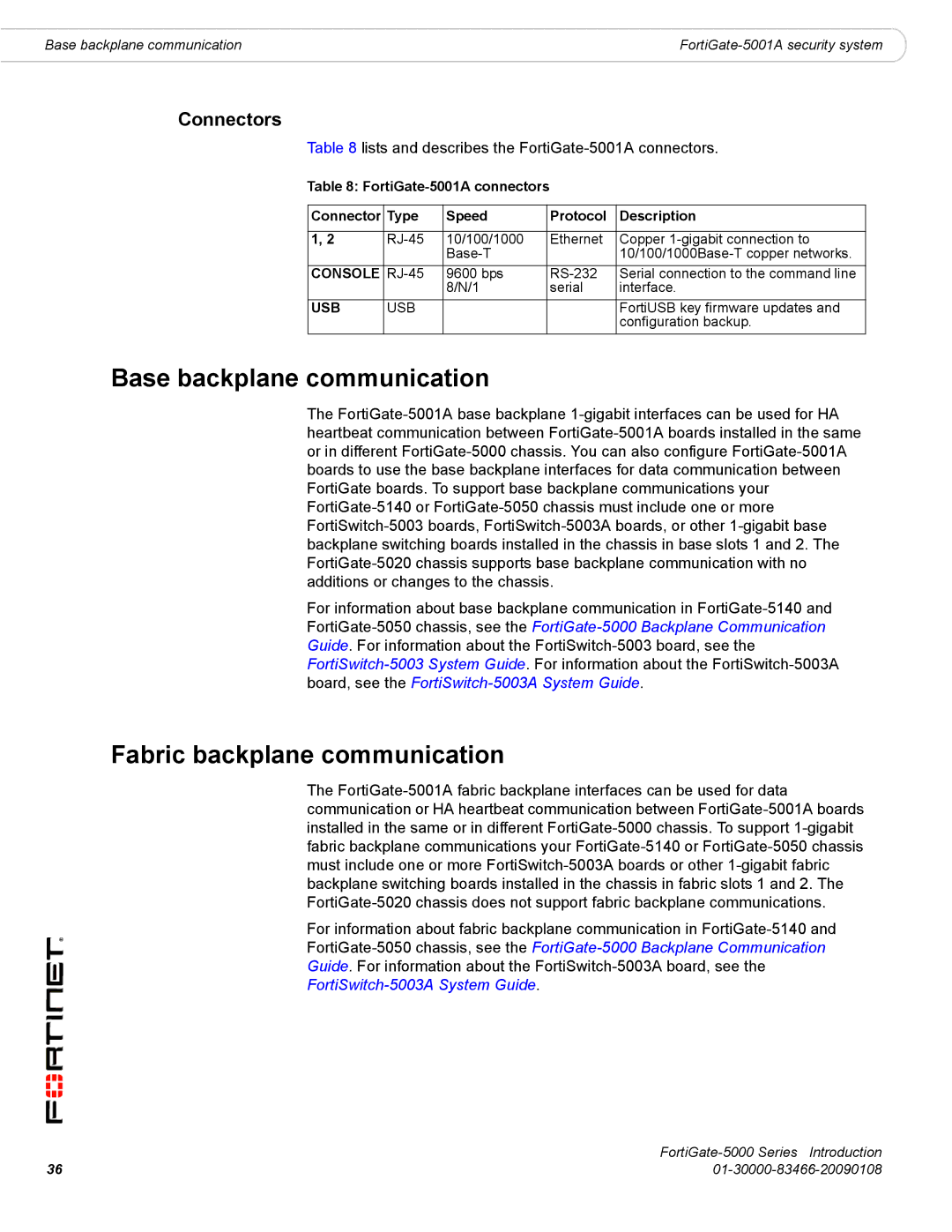 Fortinet FortiGate-5000 manual Base backplane communication, Fabric backplane communication, Connectors 