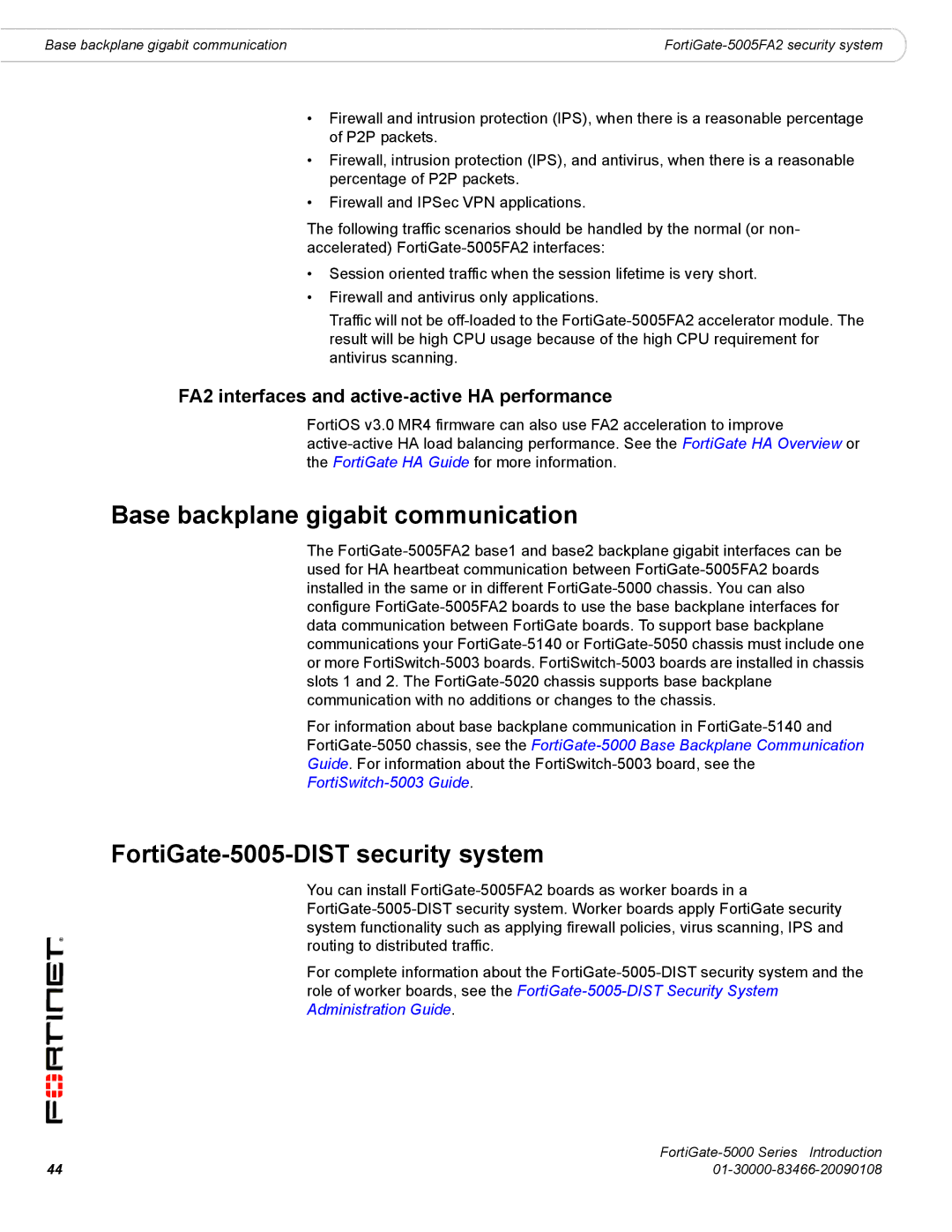 Fortinet FortiGate-5000 manual Base backplane gigabit communication, FortiGate-5005-DIST security system 