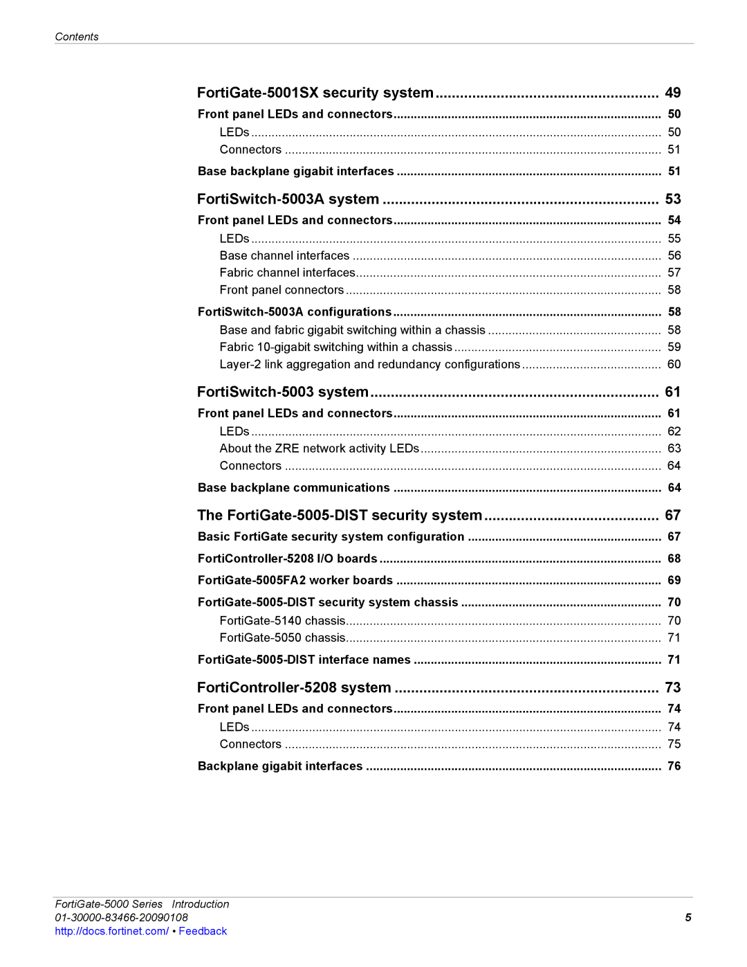 Fortinet FortiGate-5000 manual FortiGate-5001SX security system, FortiSwitch-5003A system, FortiSwitch-5003 system 