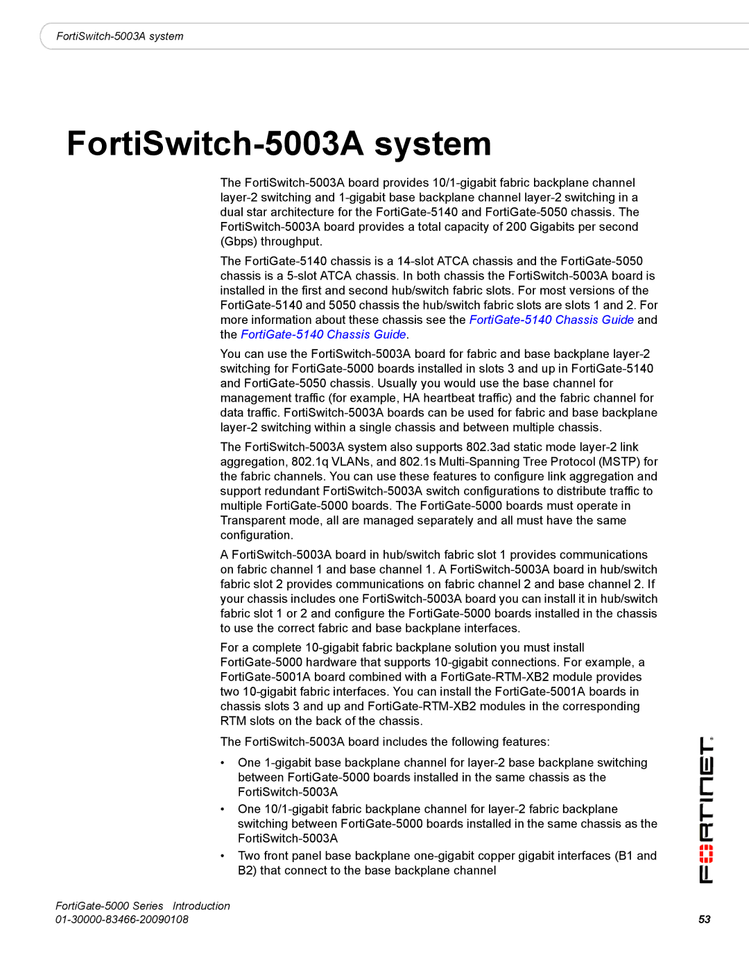 Fortinet FortiGate-5000 manual FortiSwitch-5003A system 