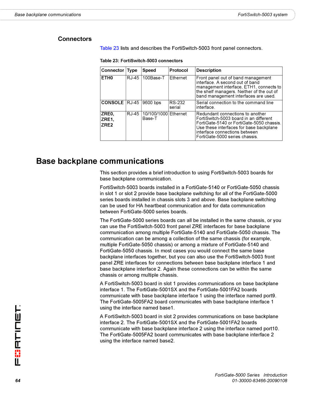 Fortinet FortiGate-5000 manual Base backplane communications, ETH0, ZRE0, ZRE1, ZRE2 