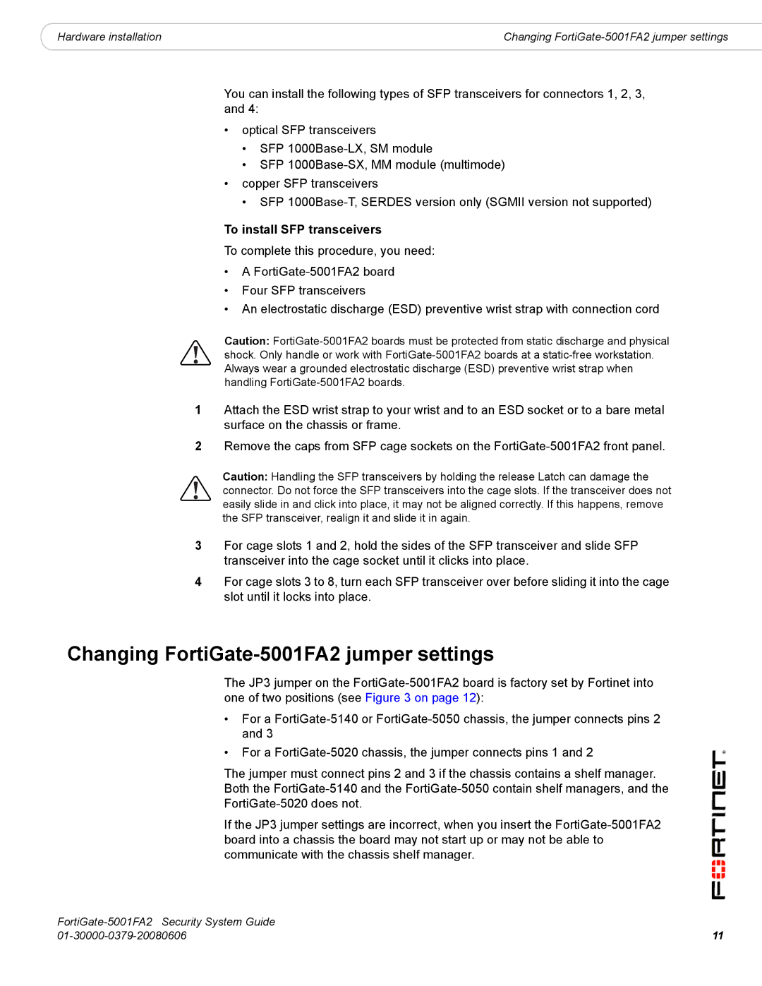 Fortinet manual Changing FortiGate-5001FA2 jumper settings, To install SFP transceivers 