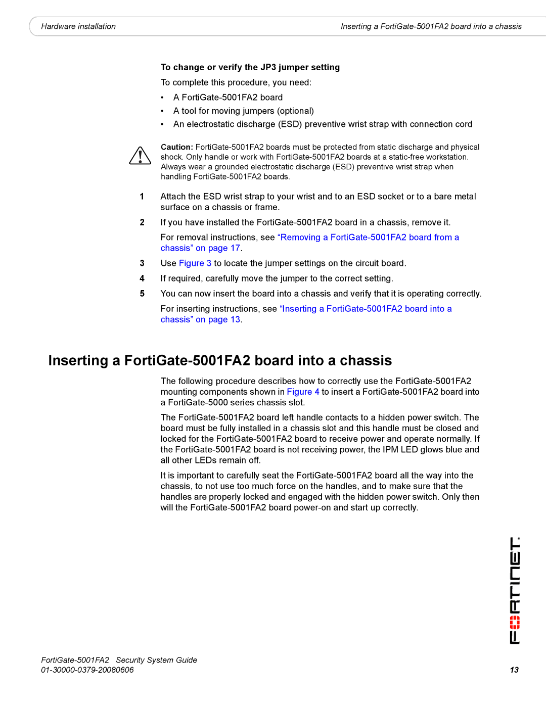 Fortinet manual Inserting a FortiGate-5001FA2 board into a chassis, To change or verify the JP3 jumper setting 